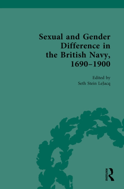 Book cover of: Sexual and Gender Difference in the British Navy, 1690-1900. By: Seth Lejacq