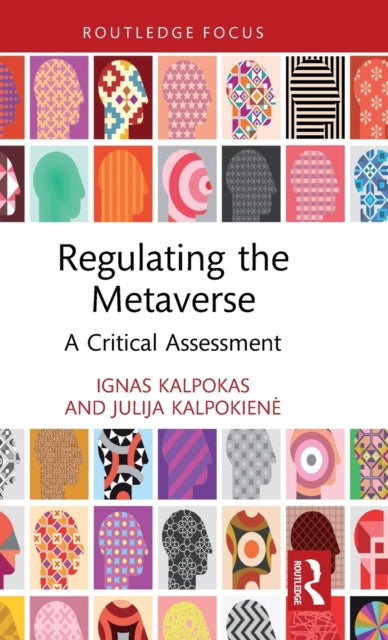 Book cover of: Regulating the Metaverse. By: Ignas Kalpokas