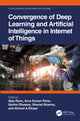 Book cover of: Convergence of Deep Learning and Artificial Intelligence in Internet of Things. By: Ajay Rana