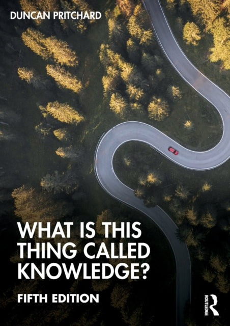 Book cover of: What is this thing called Knowledge?