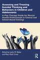 Book cover of: Assessing and Treating Suicidal Thinking and Behaviors in Children and Adolescents. By: Leslie W. Baker