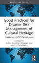 Book cover of: Good Practices for Disaster Risk Management of Cultural Heritage. By: Rohit Jigyasu