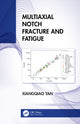 Book cover of: Multiaxial Notch Fracture and Fatigue. By: Xiangqiao Yan