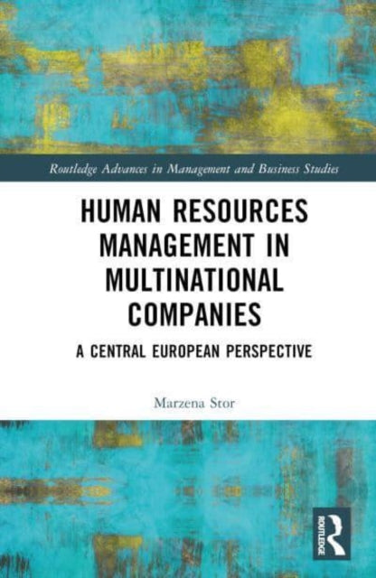 Book cover of: Human Resources Management in Multinational Companies. By: Marzena Stor
