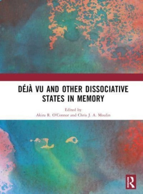Book cover of: Deja vu and Other Dissociative States in Memory. By: Akira R. OConnor