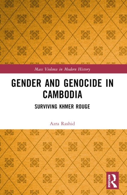 Book cover of: Gender and Genocide in Cambodia. By: Azra Rashid