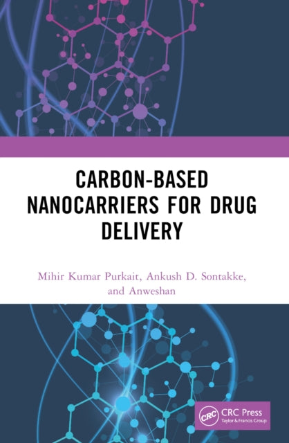 Book cover of: Carbon-Based Nanocarriers for Drug Delivery. By: Mihir Kumar Purkait