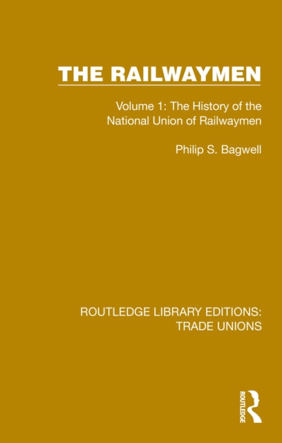 Book cover of: Railwaymen. By: Philip S. Bagwell