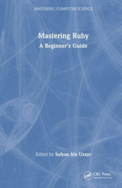Book cover of: Mastering Ruby. By: Sufyan Bin Uzayr