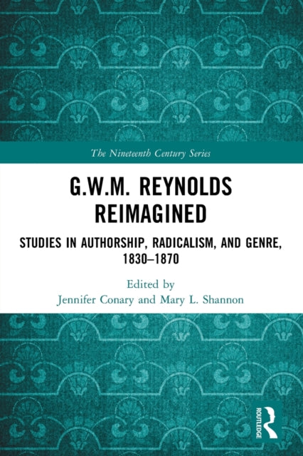 Book cover of: G.W.M. Reynolds Reimagined. By: Jennifer Conary