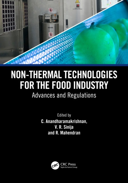 Book cover of: Non-Thermal Technologies for the Food Industry. By: C. Anandharamakrishnan