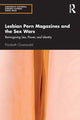 Book cover of: Lesbian Porn Magazines and the Sex Wars. By: Elizabeth Groeneveld