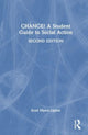 Book cover of: CHANGE! A Student Guide to Social Action. By: Scott J. Myers-Lipton