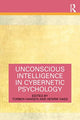 Book cover of: Unconscious Intelligence in Cybernetic Psychology. By: Torben Hansen