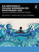 Book cover of: Emotionally Focused Workbook for Relationship Loss. By: Clare Rosoman