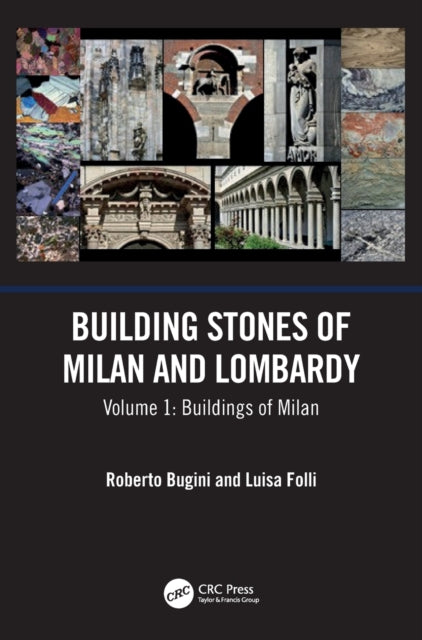 Book cover of: Building Stones of Milan and Lombardy. By: Roberto Bugini