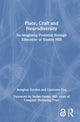 Book cover of: Place, Craft and Neurodiversity. By: Aonghus Gordon