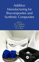 Book cover of: Additive Manufacturing for Biocomposites and Synthetic Composites