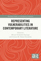 Book cover of: Representing Vulnerabilities in Contemporary Literature. By: Miriam Fernández-Santiago