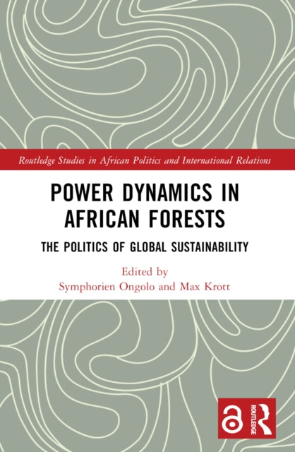Book cover of: Power Dynamics in African Forests