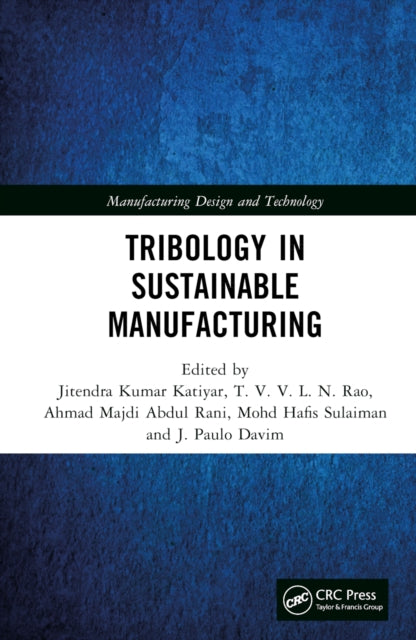 Book cover of: Tribology in Sustainable Manufacturing. By: Jitendra Kumar Katiyar