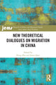 Book cover of: New Theoretical Dialogues on Migration in China