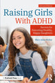 Book cover of: Raising Girls With ADHD. By: Mary Anne Richey