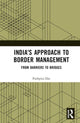 Book cover of: India's Approach to Border Management. By: Pushpita Das