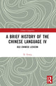 Book cover of: Brief History of the Chinese Language IV. By: X. I. Xiang