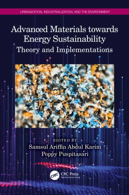 Book cover of: Advanced Materials towards Energy Sustainability. By: Samsul Ariffin Abdul Karim