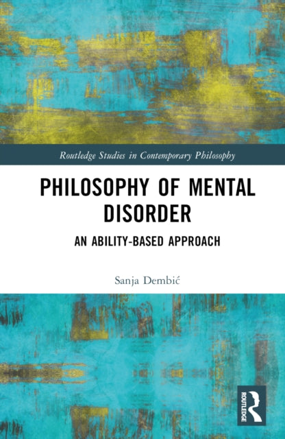 Book cover of: Philosophy of Mental Disorder. By: Sanja Dembić