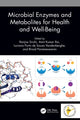 Book cover of: Microbial Enzymes and Metabolites for Health and Well-Being. By: Ranjana Sirohi