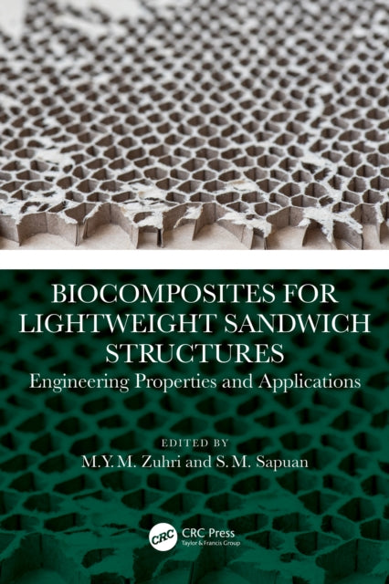 Book cover of: Biocomposites for Lightweight Sandwich Structures. By: M. Y. M. Zuhri