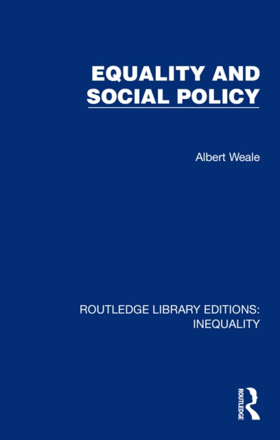 Book cover of: Equality and Social Policy. By: Albert Weale