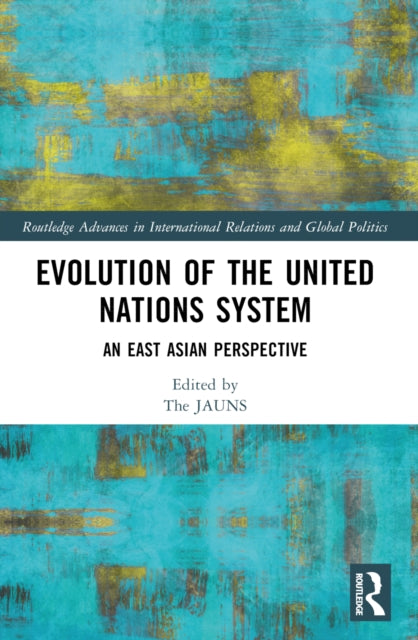 Book cover of: Evolution of the United Nations System. By: The Japan Association for United Nations Studies (JAUNS)