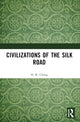 Book cover of: Civilizations of the Silk Road