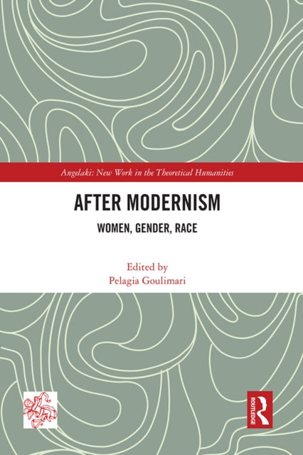 Book cover of: After Modernism. By: Pelagia Goulimari