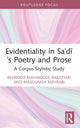 Book cover of: Evidentiality in Sa'di's Poetry and Prose. By: Bihruz Mahmudi Bakhtiyari
