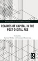 Book cover of: Regimes of Capital in the Post-Digital Age. By: Szymon Wróbel