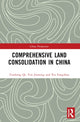 Book cover of: Comprehensive Land Consolidation in China. By: Jinming Yan