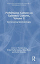 Book cover of: Performance Cultures as Epistemic Cultures, Volume II. By: Torsten Jost