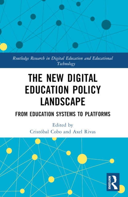 Book cover of: New Digital Education Policy Landscape. By: Cristobal Cobo Romaní