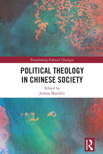 Book cover of: Political Theology in Chinese Society