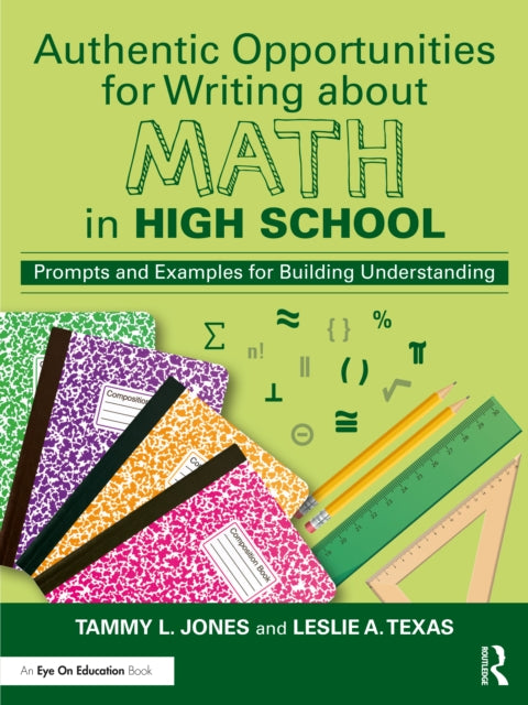 Book cover of: Authentic Opportunities for Writing about Math in High School