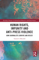 Book cover of: Human Rights, Impunity and Anti-Press Violence. By: Tamsin S. Mitchell
