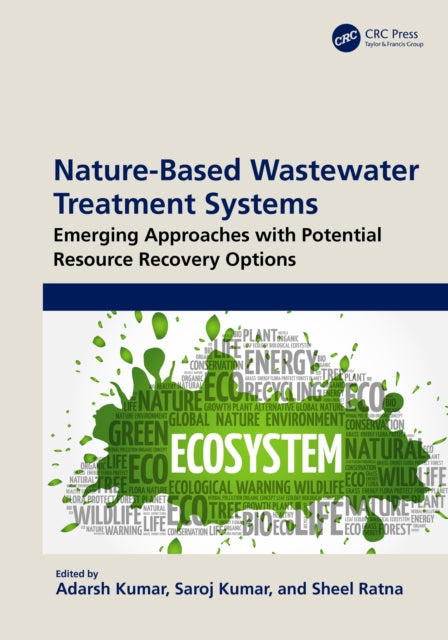 Book cover of: Nature-Based Wastewater Treatment Systems. By: Adarsh Kumar