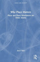 Book cover of: Why Place Matters. By: Joyce Weil