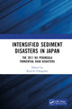 Book cover of: Intensified Sediment Disasters in Japan. By: Ryoichi Fukagawa