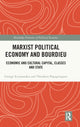 Book cover of: Marxist Political Economy and Bourdieu. By: George Economakis
