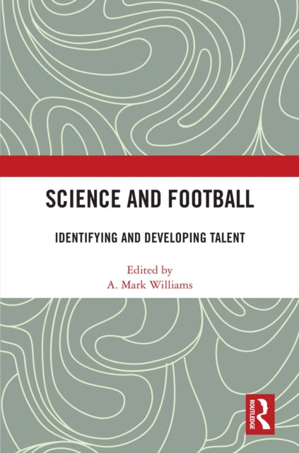 Book cover of: Science and Football. By: A. Mark Williams